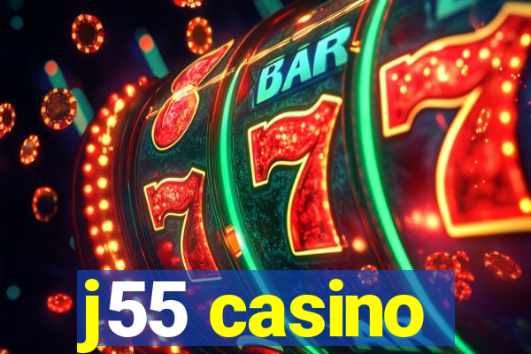 j55 casino